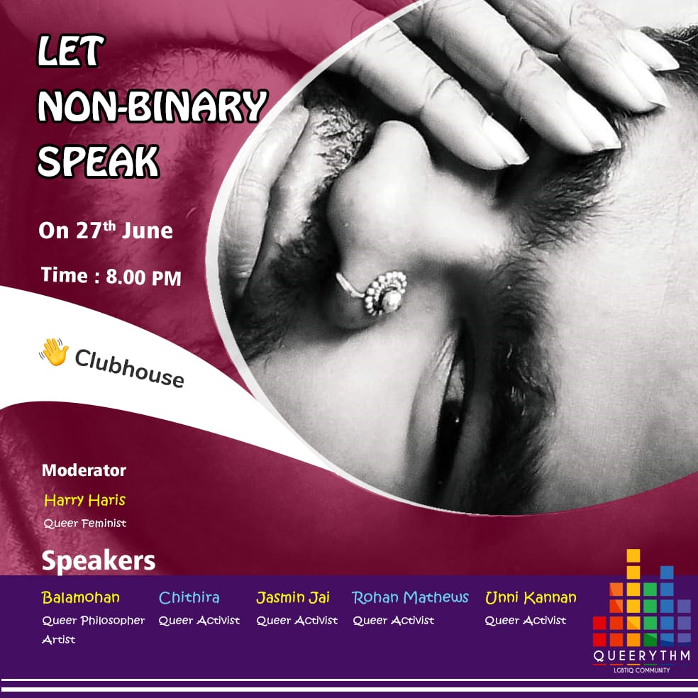 queerythm's tweet photo. *Let Non Binary Speak*   https://t.co/8ocPWlFUpR    *Queerythm LGBTIQ Community Kerala*
#GenderQueer #Clubhouse #Nonbinary #LGBTIQ #Queer #Queerythm https://t.co/uCd5EiEvzn
