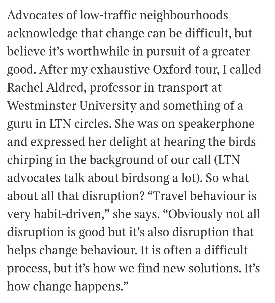 Wise words from <a href="/RachelAldred/">Rachel Aldred</a> in <a href="/joshglancy/">Josh Glancy</a> @thesundaytimes LTN piece. 
How we find solutions is how change happens.
