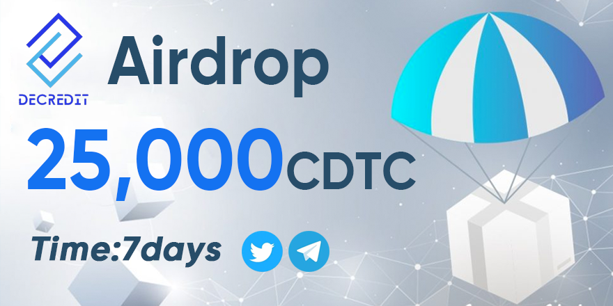 DeCredit #airdrop is LIVE！！！🚀🚀🚀

🎁25,000 $CDTC to be distributed among the participants

🤖Use our airdrop bot in Telegram t.me/Decredit_bot

📆 End July 4th

🥳Website: decredit.io
#Airdrops #airdropalert #BSC #buythedip #DeFi