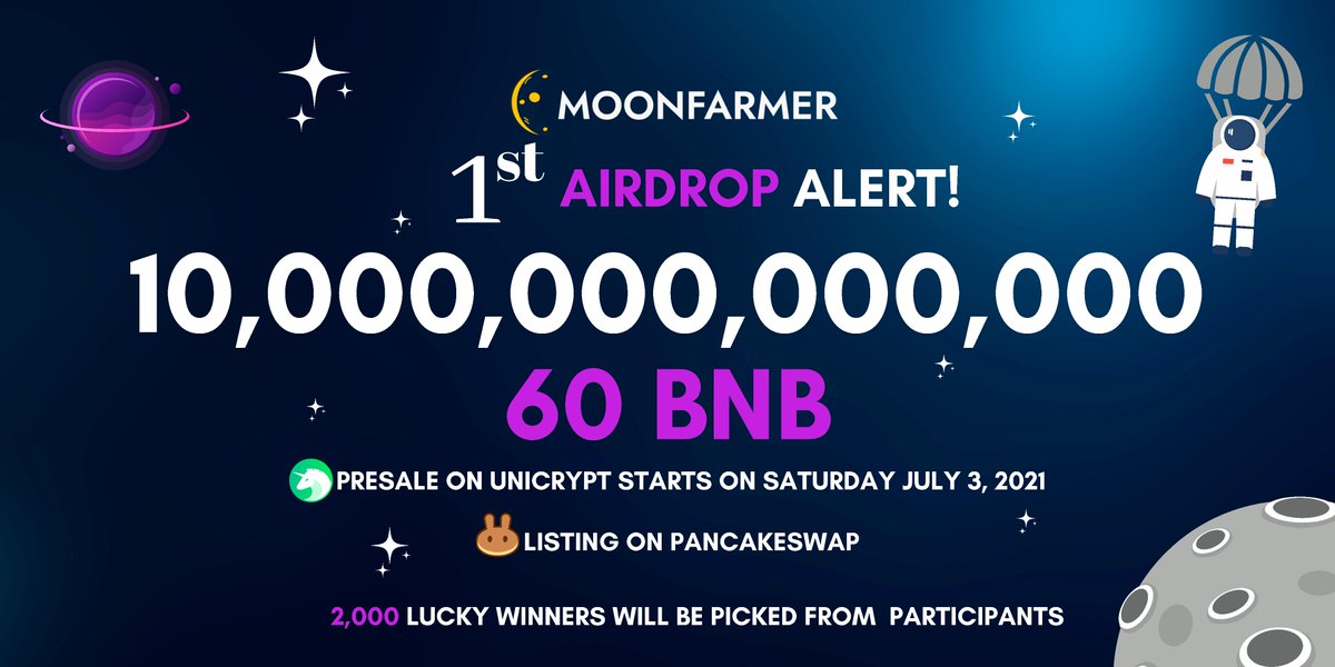 🌌Moonfarmer first MASSIVE #airdrop🌙

🧑‍🚀Be ready to partecipate in the most exclusive AIRDROP🌃

💸60 BNB Reward for our loyal community👥

⏰1-minute application process⏰

👉Partecipate here (telegram🤖): bit.ly/3x2SU23 

🪙Presale on Unicrypt: bit.ly/3gXFDlE