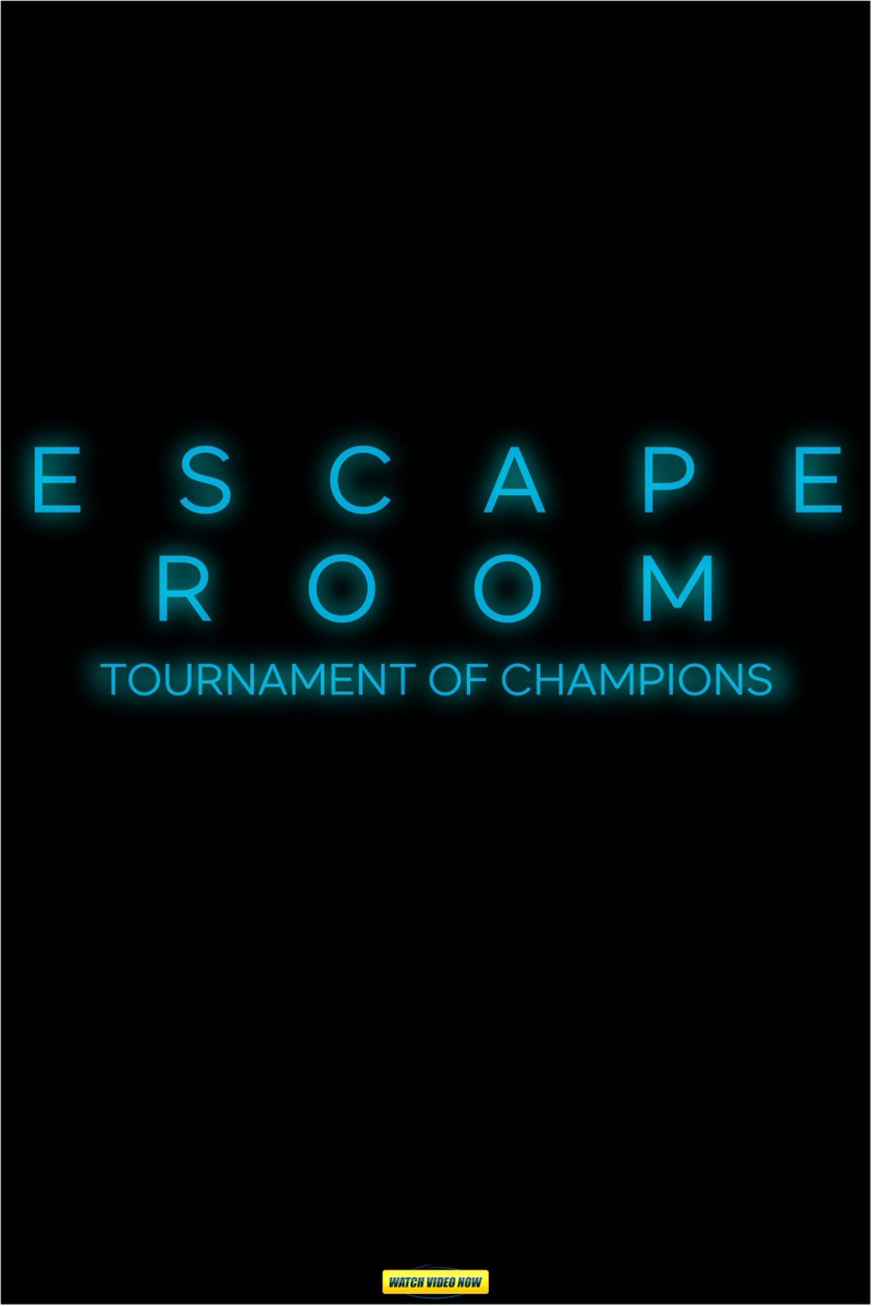 Escape Room Tournament Of Champions Full Movie Escaperoom 21 Twitter