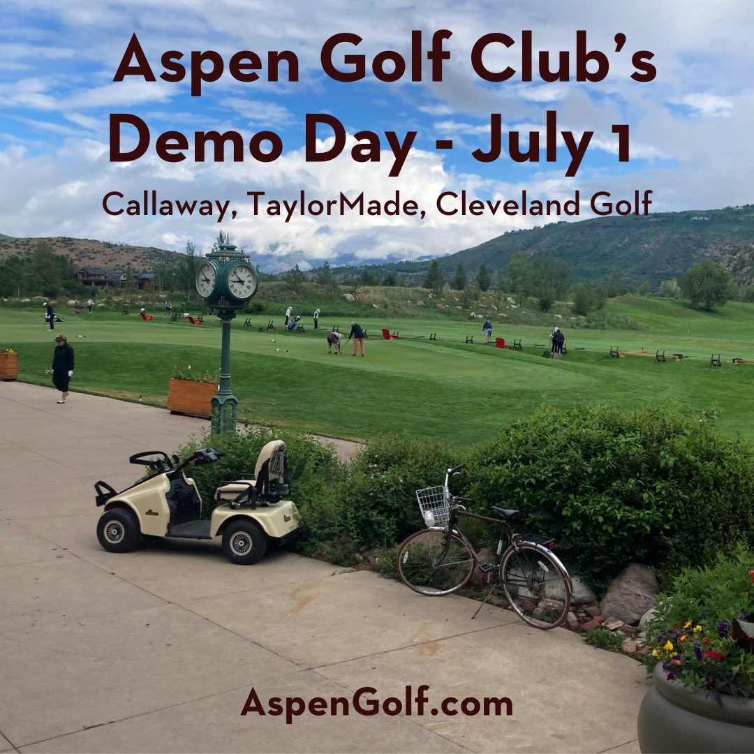 Aspen_Golf's tweet image. ￼
Demo Day is July 1 - Make a reservation for TaylorMade and Callaway fittings,  or drop by to try a new club. Cleveland Golf will be here too! Go to Aspengolf.com to learn more.

@APRTweets @cityofaspen