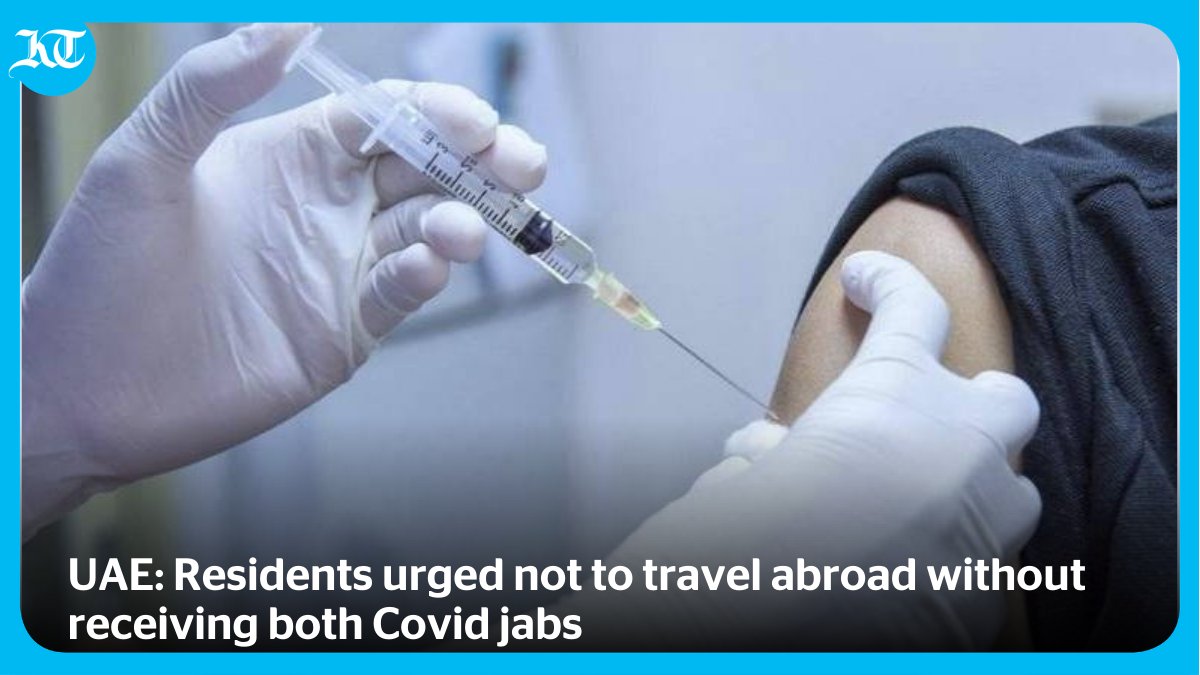khaleejtimes's tweet photo. #UAE: Residents urged not to travel abroad without receiving both #COVID19 jabs

Travellers advised to follow safety protocols when outside the country. Details: https://t.co/sXoagumaAg https://t.co/nFKxIsbdru