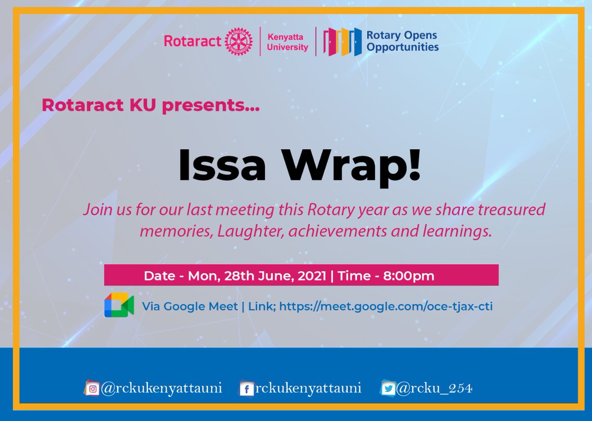 rcku_254's tweet image. ISSA WRAP!

Join us tomorrow for our last meeting this Rotary year (2020/2021) as we share treasured memories, Laughter, achievements, learnings even as we gear up for a new Rotary year 2021 /2022.

#IssaWrap
#RotaryOpensOpportunities