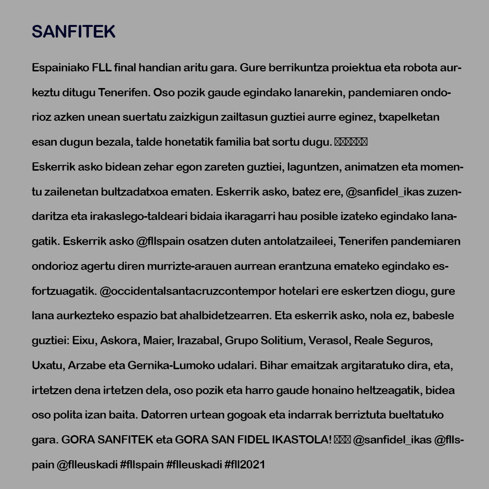 sanfidel_ikas's tweet image. Zuetaz harro gaude! Gora SanFitek! Gora San Fidel Ikastola! 
✅ Eskerrik asko gure laguntzaileei. 
🔵🔵🔵 @sanfidel_ikas @FLLSpain @flleuskadi #fllspain #flleuskadi #fll2021