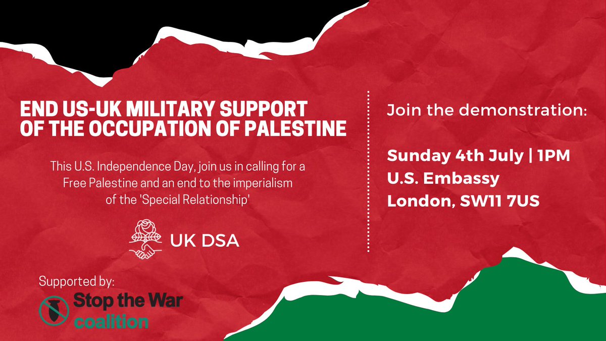 🚨REMINDER🚨

Join us and <a href="/STWuk/">Stop the War Coalition</a> on 4th of July to demand an end to US-UK military support that gives over $3.8bn annually to Israel which is used to carry out attacks that indiscriminately kill Palestinians.

#FreePalestine #EndTheOccupation #SocialistSunday