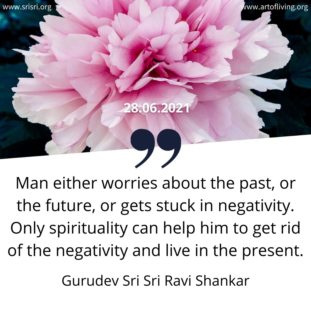 BreathWGrace's tweet photo. #SriSriNote: Man either worries about the past, or the future, or gets stuck in negativity. Only spirituality can help him to get rid of the negativity and live in the present. - @SriSri 

#worries #past #future #uncertainty #negativity #spirituality #positivevibes #goodvibes https://t.co/scwanMGpEE