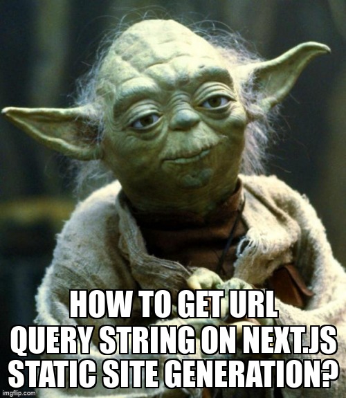 overflow_meme's tweet image. How to get URL query string on Next.js static site generation? stackoverflow.com/questions/6613… #querystring #url #nextjs #ssg #reactjs