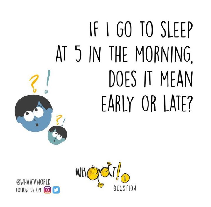 whaataworld's tweet image. Early or late? #sillyquestions #whaataworld #whaataquestion #day #dailyhumour #quirkyminds #coolvshot #fun #dailycartoons #jokes #instacartoons #latesleeepers #askmeanything