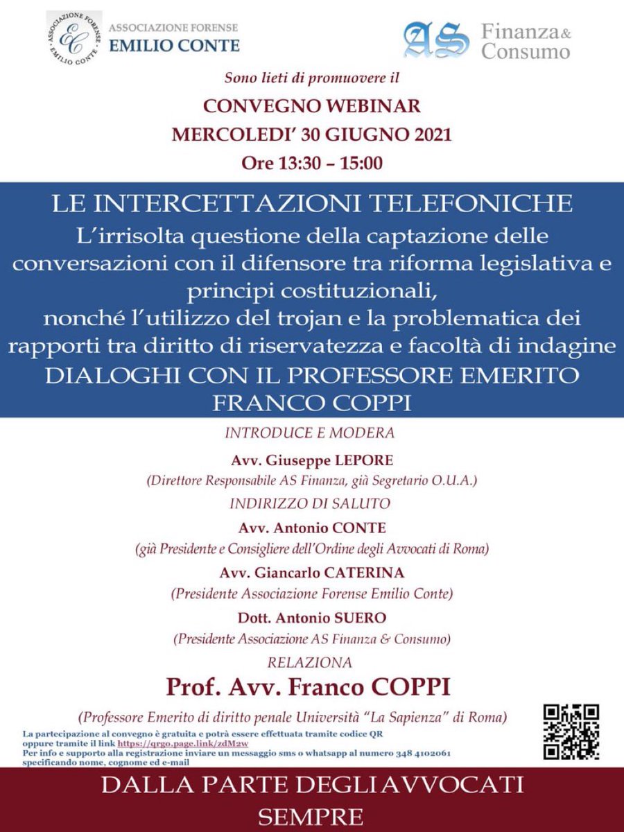 30/6/2021 - CONVEGNO - LE INTERCETTAZIONI TELEFONICHE Dialoghi con il professore emerito FRANCO COPPI
#convegno #seminario #diritto #procedura #penale #formazione #forense #avvocati evento da non perdere
Organizzato da <a href="/GiuseppeLepor20/">Avv. Giuseppe Lepore</a> e <a href="/AssEConte/">Associazione EConte</a> #formazione di qualità Avvocati