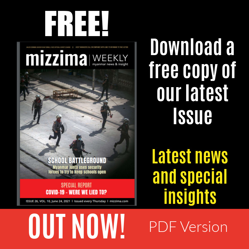 OUT NOW! This week's issue of Mizzima Weekly. Grab your copy of this downloadable PDF here - bit.ly/3x1nnNP