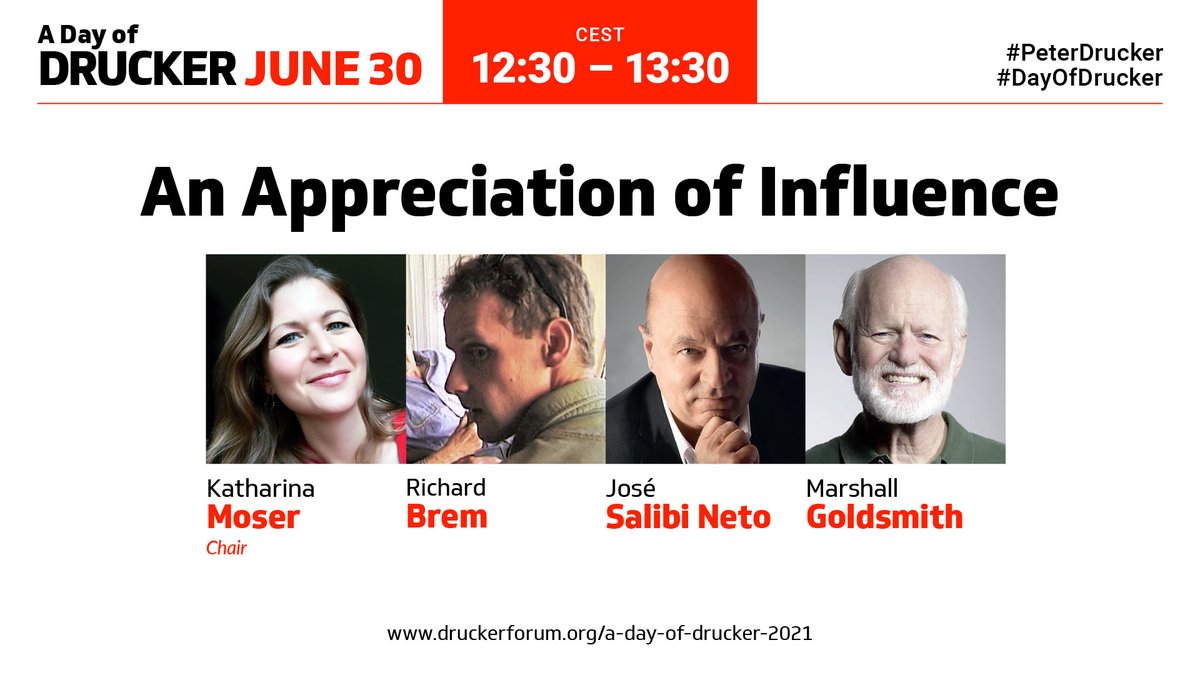 Katharina Moser on Twitter: "Truly excited about this upcoming moderation  on June 30th at a #DayofDrucker by @GDruckerForum. Will talk to Marshall  Goldsmith, @josesalibineto & Richard Brem about Peter Drucker, the human,