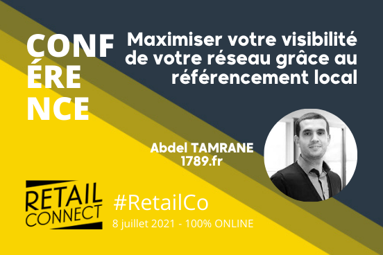 RetcoParis's tweet photo. 🎙️ #Retailers : Maximiser votre visibilité de votre réseau grâce au #référencement local, c'est possible, comme nous l'expliquera @atamrane, (@1789_fr) sur #RetailCo online, le 8 juillet 2021 : https://t.co/RK85HlHJvF https://t.co/uI7lUjmfV6