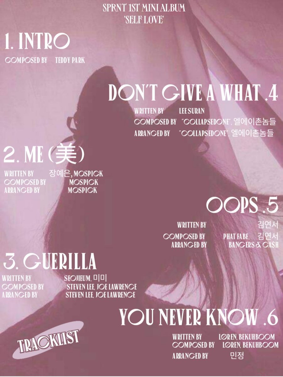OddEyeLabels's tweet photo. SPRNT 1st Mini Album "SELF LOVE"
.
.
TRACKLIST
.
.
#SERIM #OddEyeLabels #SELFLOVE #ME #TRACKLIST https://t.co/rlZGXPtaCi