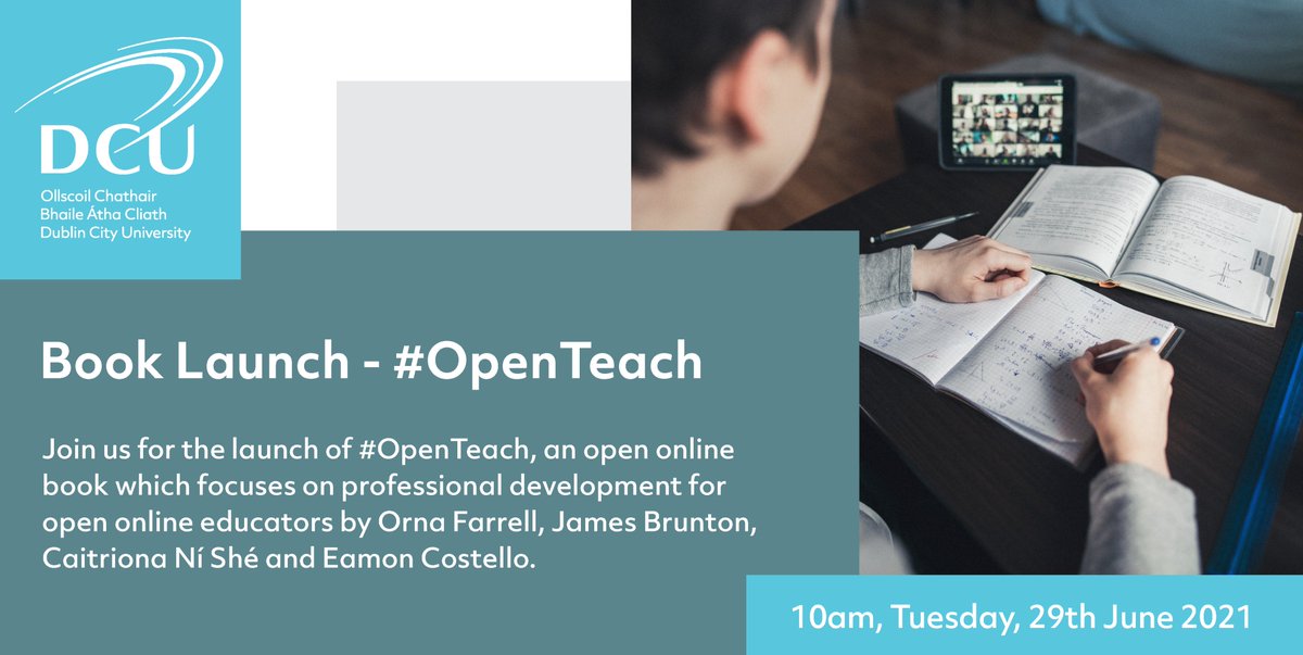 DCU's tweet photo. .@NIDL_DCU's launch of #OpenTeach, an online book about professional development for open online educators by @orna_farrell, @DrJamesBrunton, Caitriona Ni She and @eam0, will take place tomorrow (June 29th) at 10am. To register for the event, please visit:https://t.co/jFe0hh8Dqa https://t.co/grc4Ovy0z0