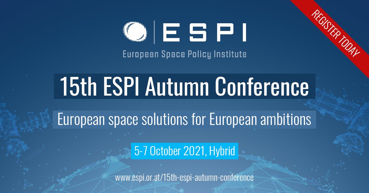 ESPIspace's tweet photo. ❗❗ REGISTER TODAY ❗❗
The 15th #European #Space Policy Institute Autumn Conference is being held from 5-7 October 2021. It is an annual ESPI event where high-level stakeholders come together to discuss outstanding issues at stake for the space sector.
https://t.co/t3k84Lljuv https://t.co/cGoEXJTbmD