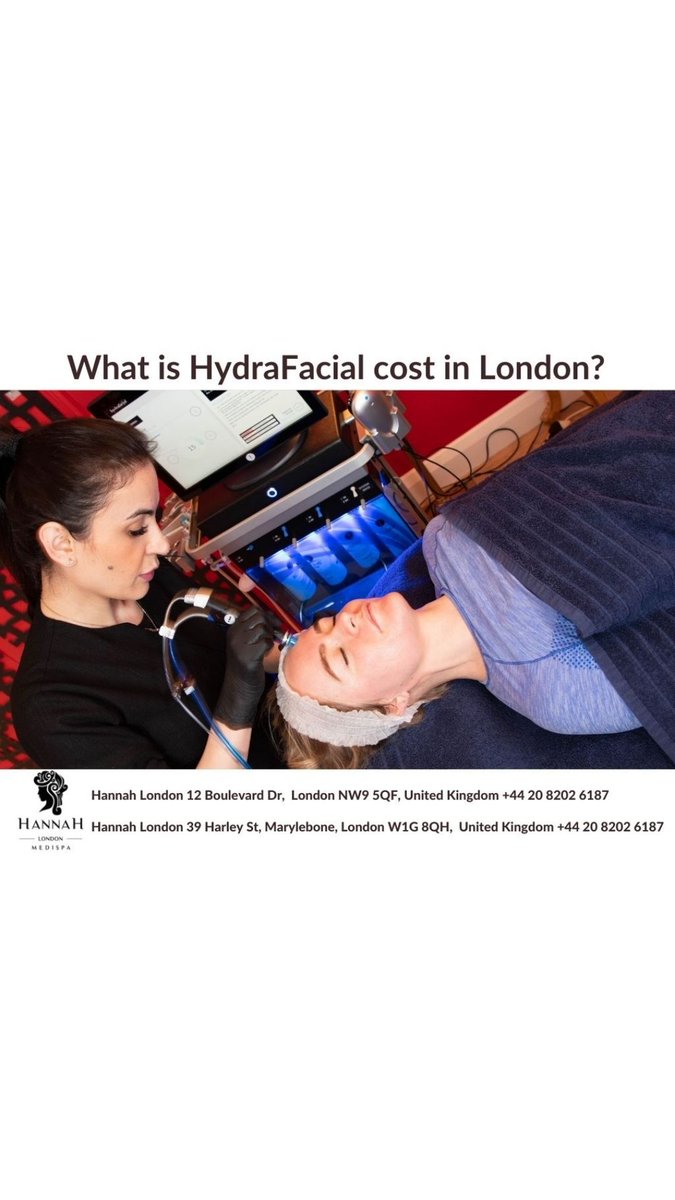 What is HydraFacial cost in London? / Twitter