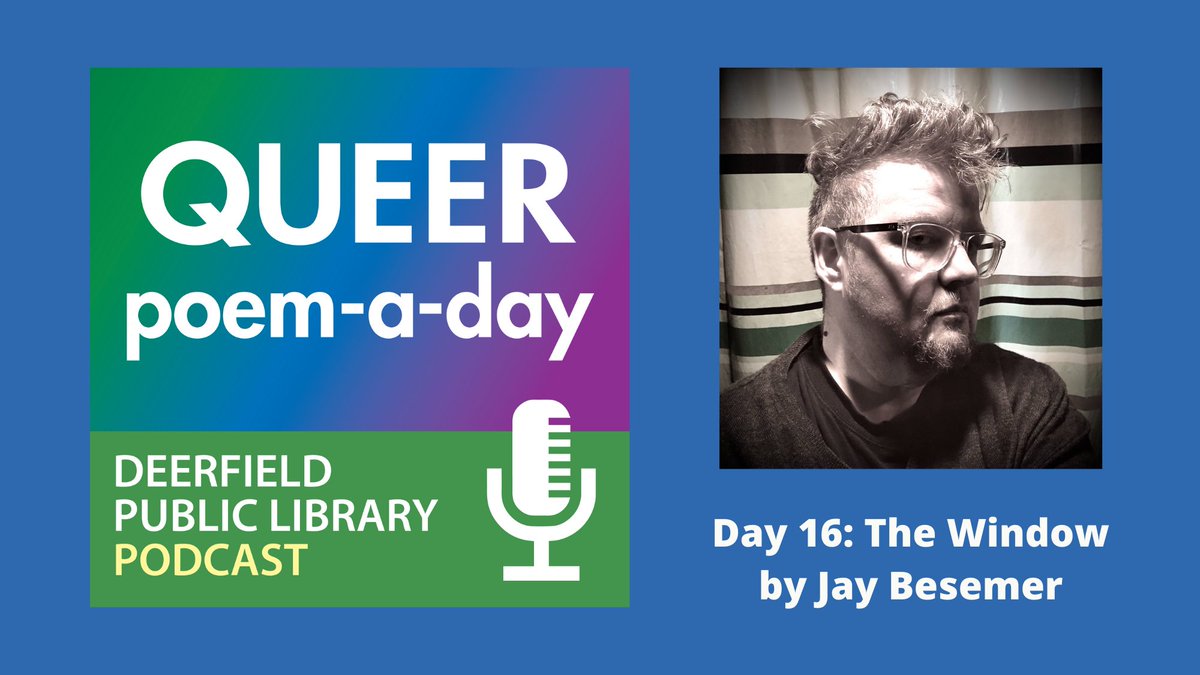 Peer through the window today at Queer Poem-a-day on The Deerfield Public Library Podcast. Day 16 is "The Window" by Jay Besemer @divinetailor (finalist for a <a href="/LambdaLiterary/">Lambda Literary is on Bluesky</a> Award this very #PrideMonth!)

Listen to and read the poem: deerfieldlibrary.org/queerpoemaday/…

<a href="/DeerfieldPL/">Deerfield Public Library</a>