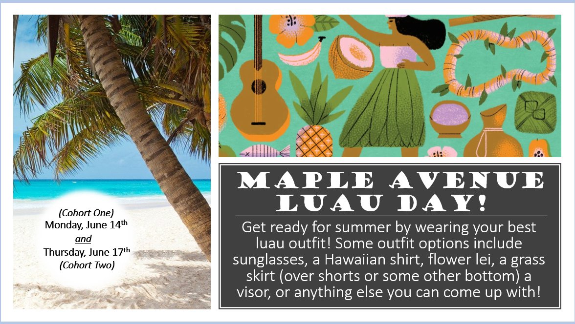 Tomorrow is our Luau day for COHORT 2!