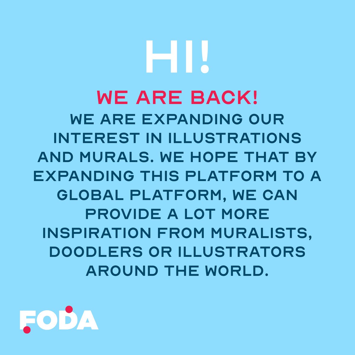 We hope that by expanding this platform to a global platform, we can provide a lot more inspiration from muralists, doodlers or illustrators around the world. Stay tuned for other interesting updates from us!