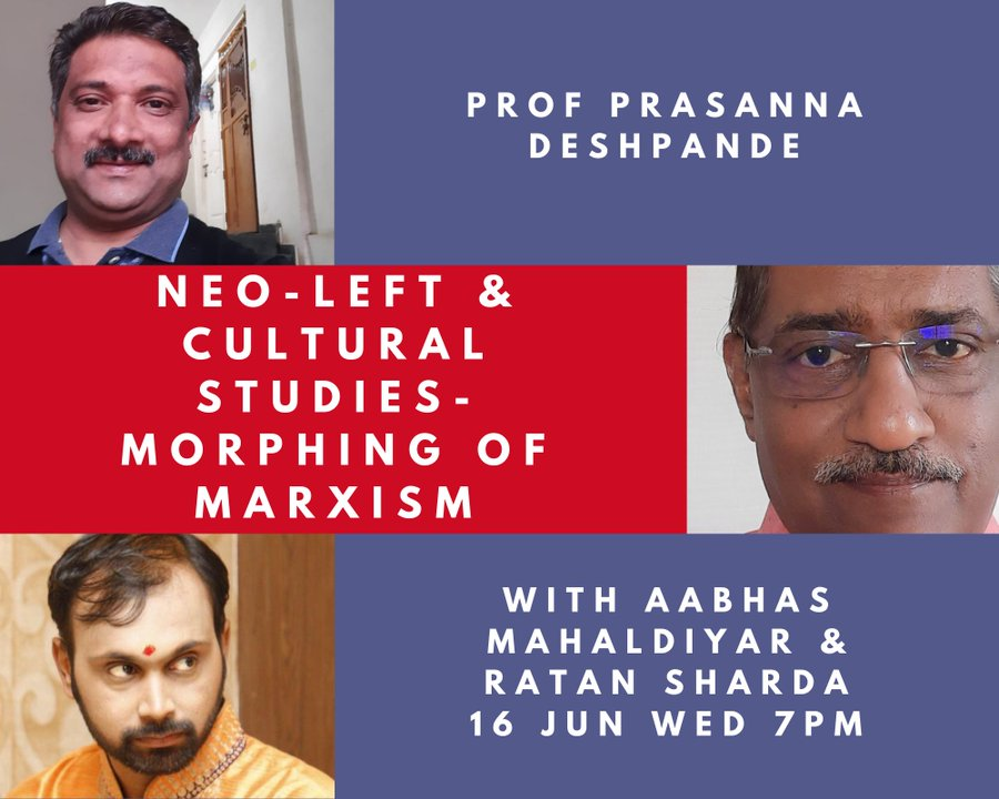 Aabhas24's tweet photo. "#NeoLeft & #Cultural - Morphing of Marxism"
Will be live at 7 pm with eminent expert
Prof @_PrasannaDesh & @RatanSharda55 ji on his channel. Do join friend & please subscribe the channel.
https://t.co/BEAmNBIPDB https://t.co/wyO30sA2k8