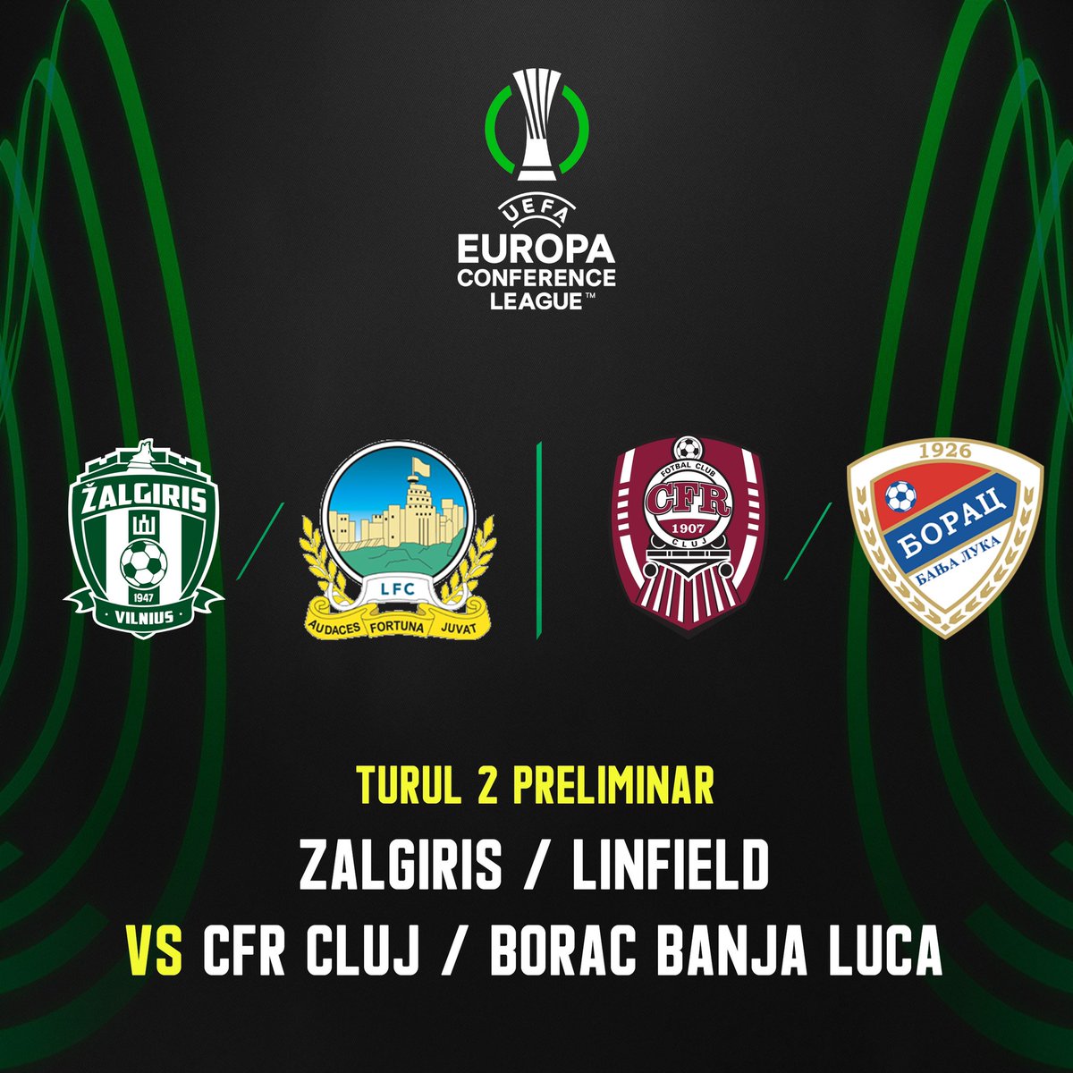 Kerdeq's tweet photo. Losing team between 🇱🇹 Zalgiris - 🇬🇧 Linfield will face the losing team between 🇷🇴 CFR Cluj - 🇧🇦 FK Borac Banja Luca, in the second qualifying round of the UEFA Europa Conference League 2021-22 https://t.co/LUcXiNyjsb