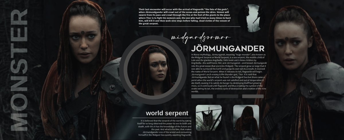 ㅤ
ＭＩＤＧＡＲＤ ＳＥＲＰＥＮＴ.

𝐉𝐎̈𝐑𝐌𝐔𝐍𝐆𝐀𝐍𝐃𝐑⦂ /jɔrmunˌɡandr̥/  
〝is a sea serpent, the middle child of the giantess Angrboða and Loki.〞

ㅤㅤ › ɴᴏʀsᴇ ᴍʏᴛʜᴏʟᴏɢʏ.
ㅤㅤ › ᴏᴡɴ ɪɴᴛᴇʀᴘʀᴇᴛᴀᴛɪᴏɴ.

ㅤㅤㅤㅤㅤ ﹙↻ ᴏʀ ♡﹚