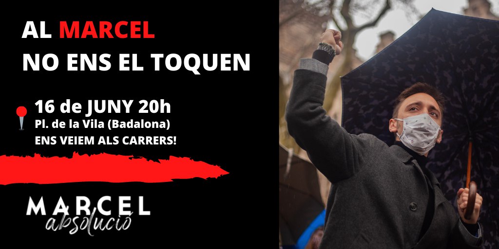 marcelabsolucio's tweet image. 🔴 AL MARCEL NO ENS EL TOQUEN! 

Davant la cruel sentència de 5 anys de presó, ens trobem avui per solidaritzar-nos i reivindicar la llibertat d'en Marcel. 

📅 Avui, 16/06

📍Plaça de la Vila de Badalona

⏰ 20:00h