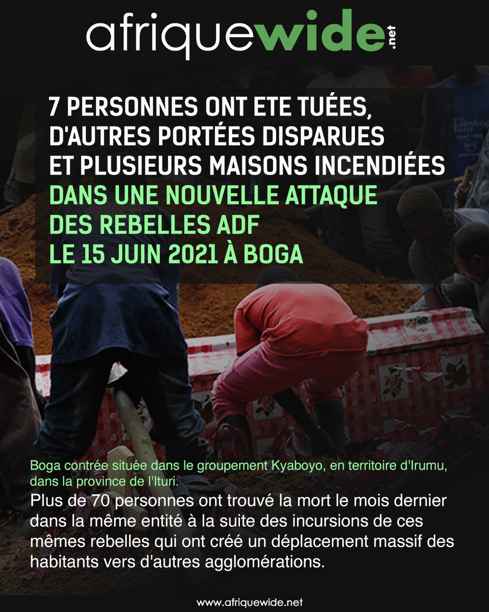 AfricatimesNet's tweet photo. 7 personnes ont été tuées, d'autres portées disparues
et plusieurs maisons incendiées dans une nouvelle
attaque des rebelles ADF le 15 juin 2021 à Boga
#rdcongo #guerre #news https://t.co/IAhZI6PNFJ