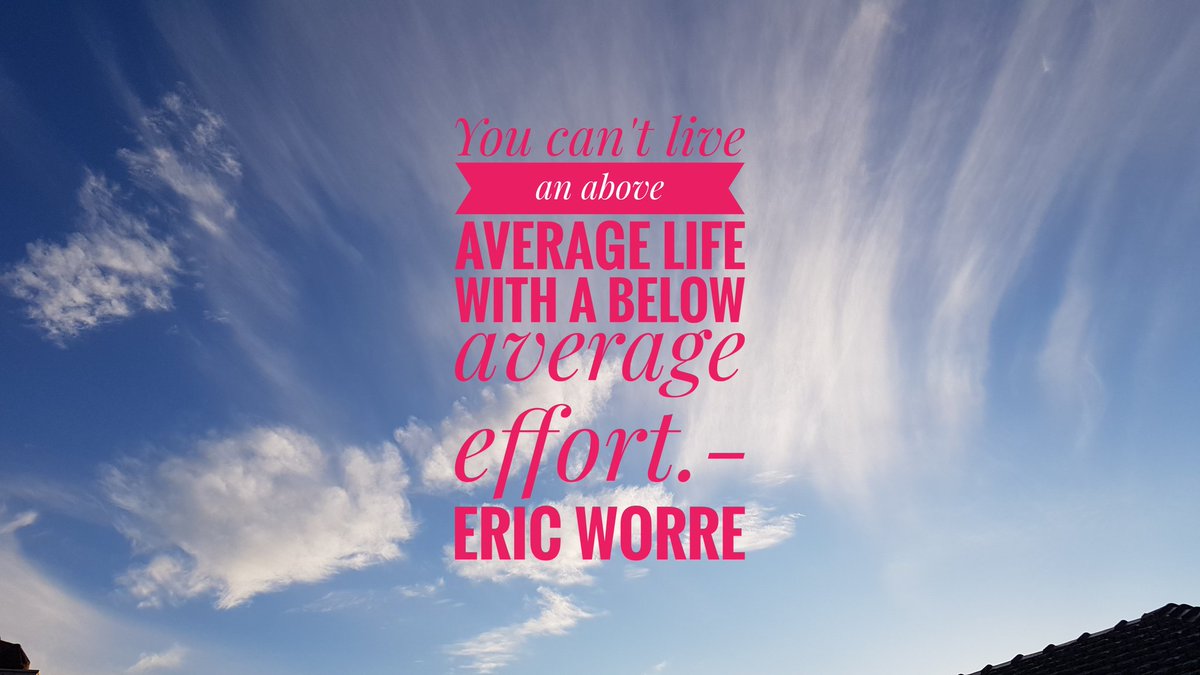 effendyhu's tweet photo. You can't live an above average life with a below average effort.- Eric Worre

#successmindset #aboveaverage #aboveaveragelife #TheProcessGuyDownUnder https://t.co/GIuFUWm4l9