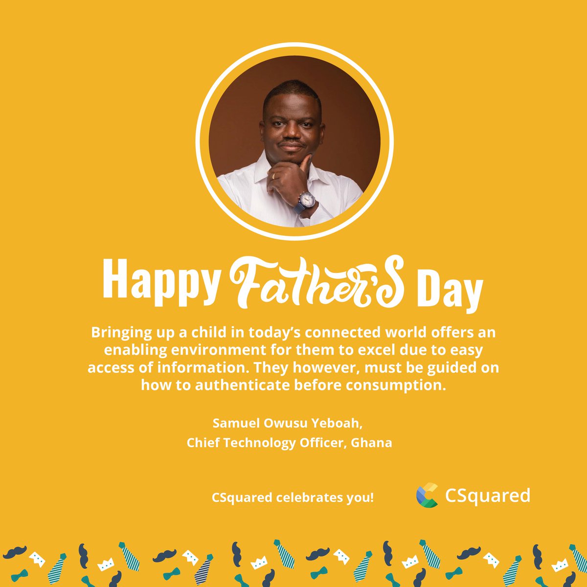 'I love being a dad because my kids always see me as their hero and that motivates me to set high standards for myself'- Samuel Owusu Yeboah, Chief Technology Officer- Ghana #FathersDay2021
