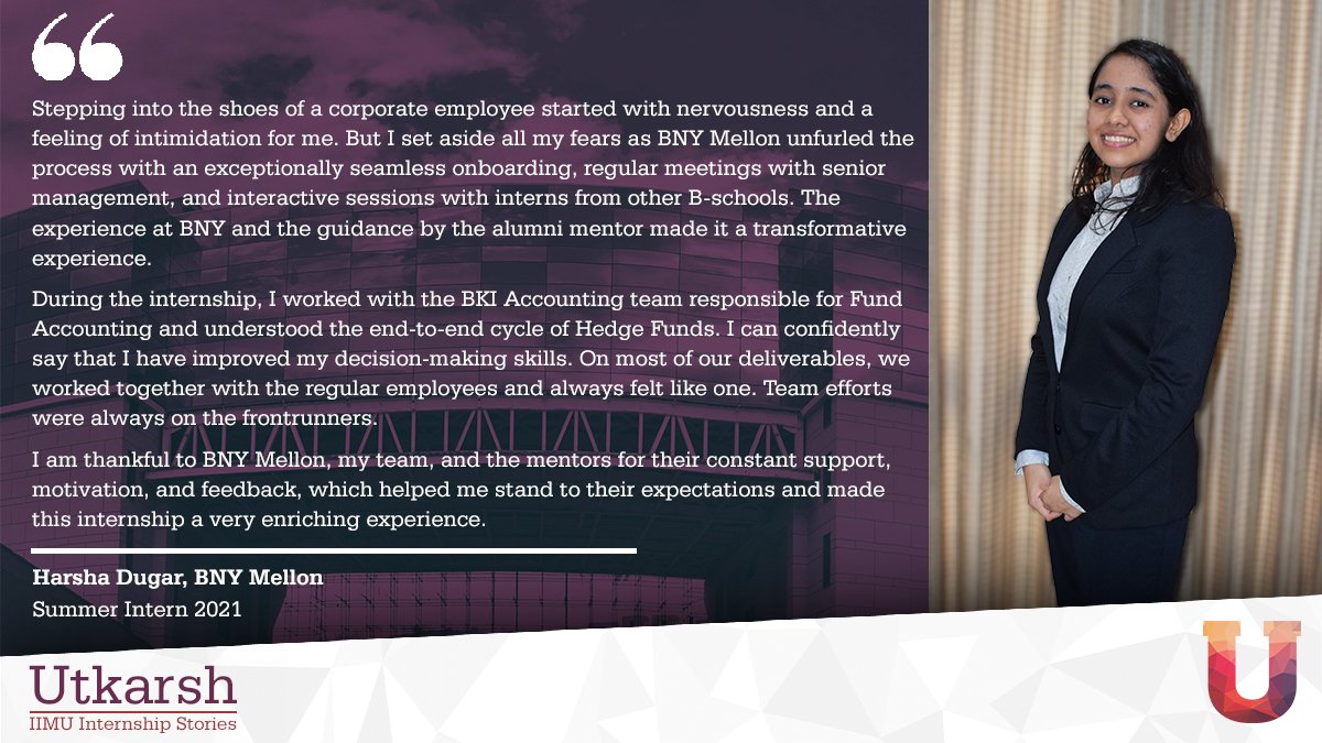 Harsha Dugar, MBA Batch 2020-22, shares her Summer Internship Experience at BNY  Mellon. #IIMU #IIM #BuildingUTogether #Operations #Internship #Student  #BSchool #MBA