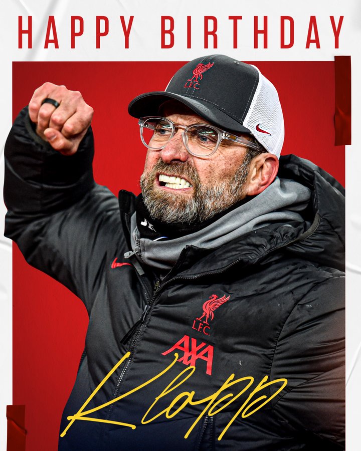  Happy Birthday 

Jurgen Klopp!  Liverpool legend    