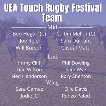 UeaTouch's tweet photo. We’re really excited for UEA Touch Festival Tournament on Saturday! 

Squads are limited to 14 players, but we’ve named 16 as other teams are short on players. We’ll be lending players out to other teams throughout the day to help them out, hence the selection of 2 more players. https://t.co/WtA8v29AQZ