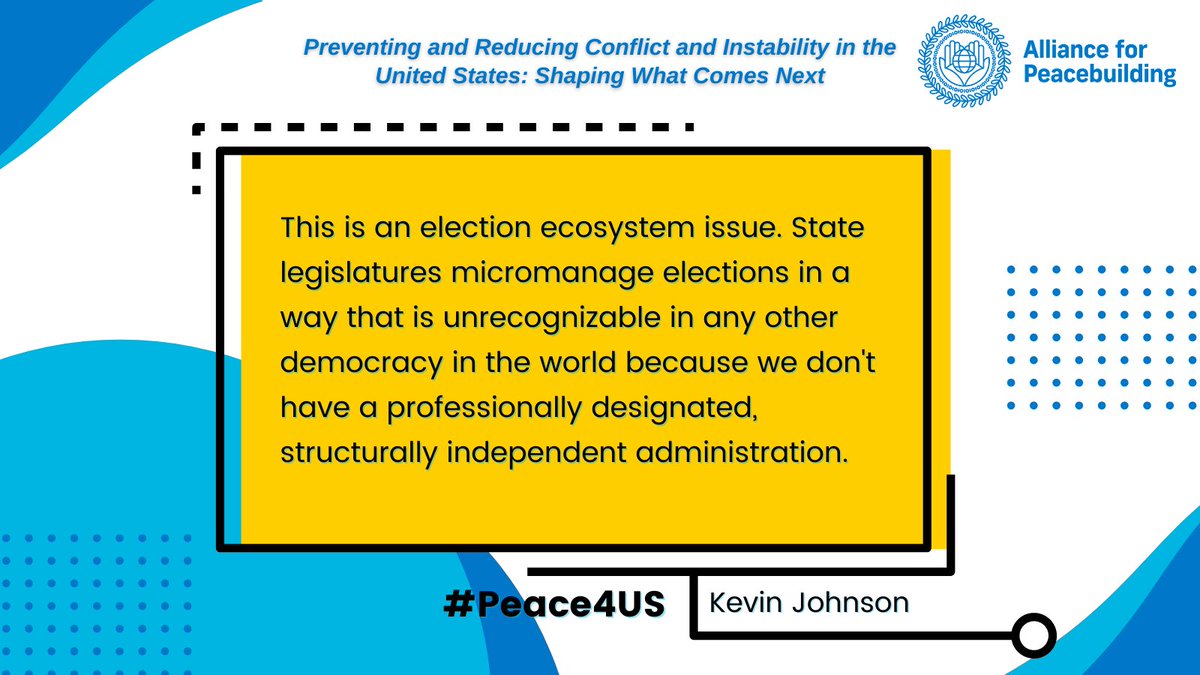 AfPeacebuilding's tweet photo. "State legislatures micromanage elections in a way that is unrecognizable in any other democracy in the world." - @KevinJreformers, @ERN_Reformers #Peace4US https://t.co/OfIl4gkclC