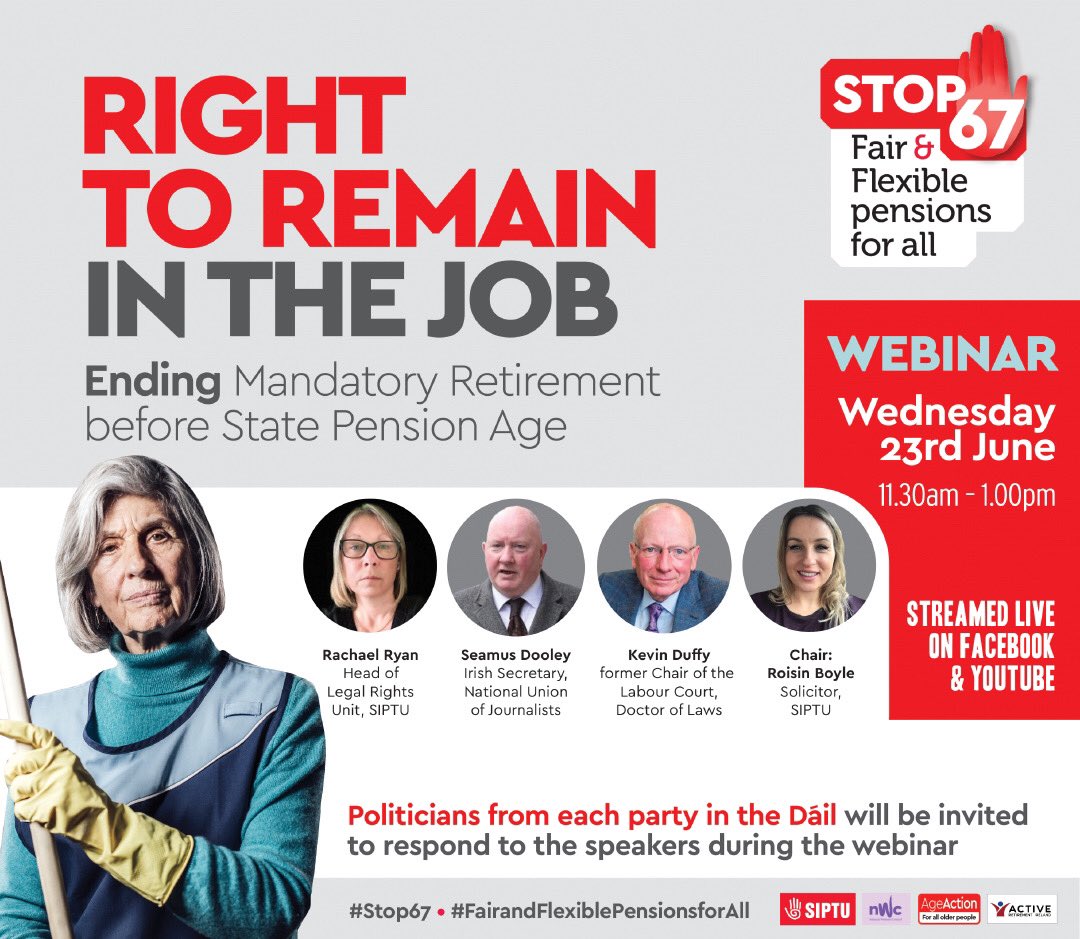 SIPTU's tweet photo. The #STOP67 campaign has organised a special webinar to discuss the introduction of a statutory Right to Remain in the Job.
 
Ending Mandatory Retirement before the State Pension Age is an essential pillar of our campaign. Not to be missed!

#FairandFlexiblePensionsforAll https://t.co/0UvM3ERk2f
