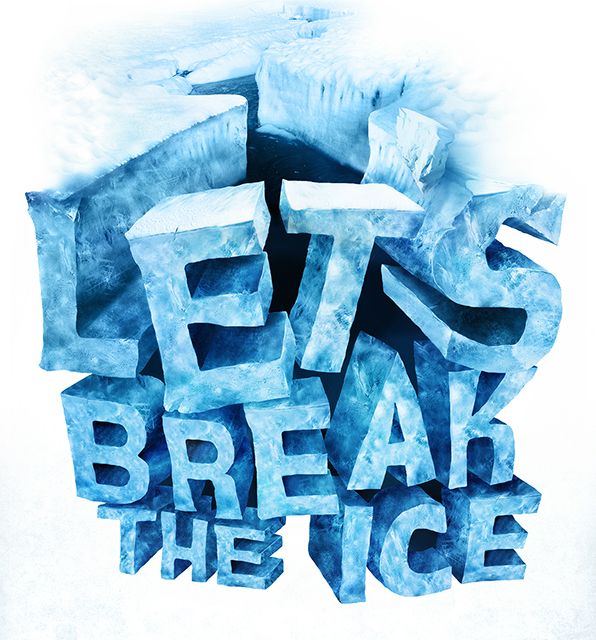 Break the Ice