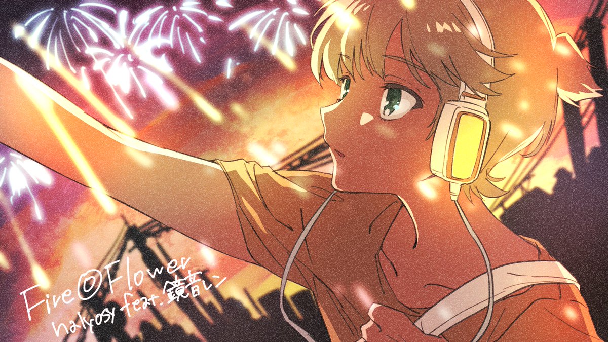 Hmng ボカロ曲ファンアート Fire Flower Halyosy T Co Iqazautzi7 Hmng ボカロ曲ファンアート Fire Flower Halyosy T Co Iqazautzi7