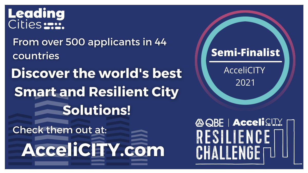 We are excited to be a part of the 2% of applicants that are accepted as semi-finalists of the QBE AcceliCITY accelerator,  a program that bolsters the use of smart city solutions to address risk, equity and sustainability needs in urban environments.
leadingcities.org/accelicity
