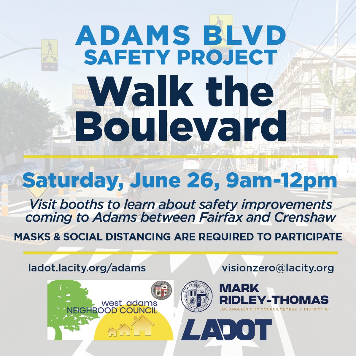 LADOTofficial's tweet photo. #SaveTheDate! Join us and councilmember @mridleythomas on Saturday, June 26, in a social distance event to share the safety improvements heading to #Adams boulevard! 
You can stay up to date with the project at: https://t.co/B66eSsi73s #AdamsSafetyProject #LADOT https://t.co/aVmnpxTJTM