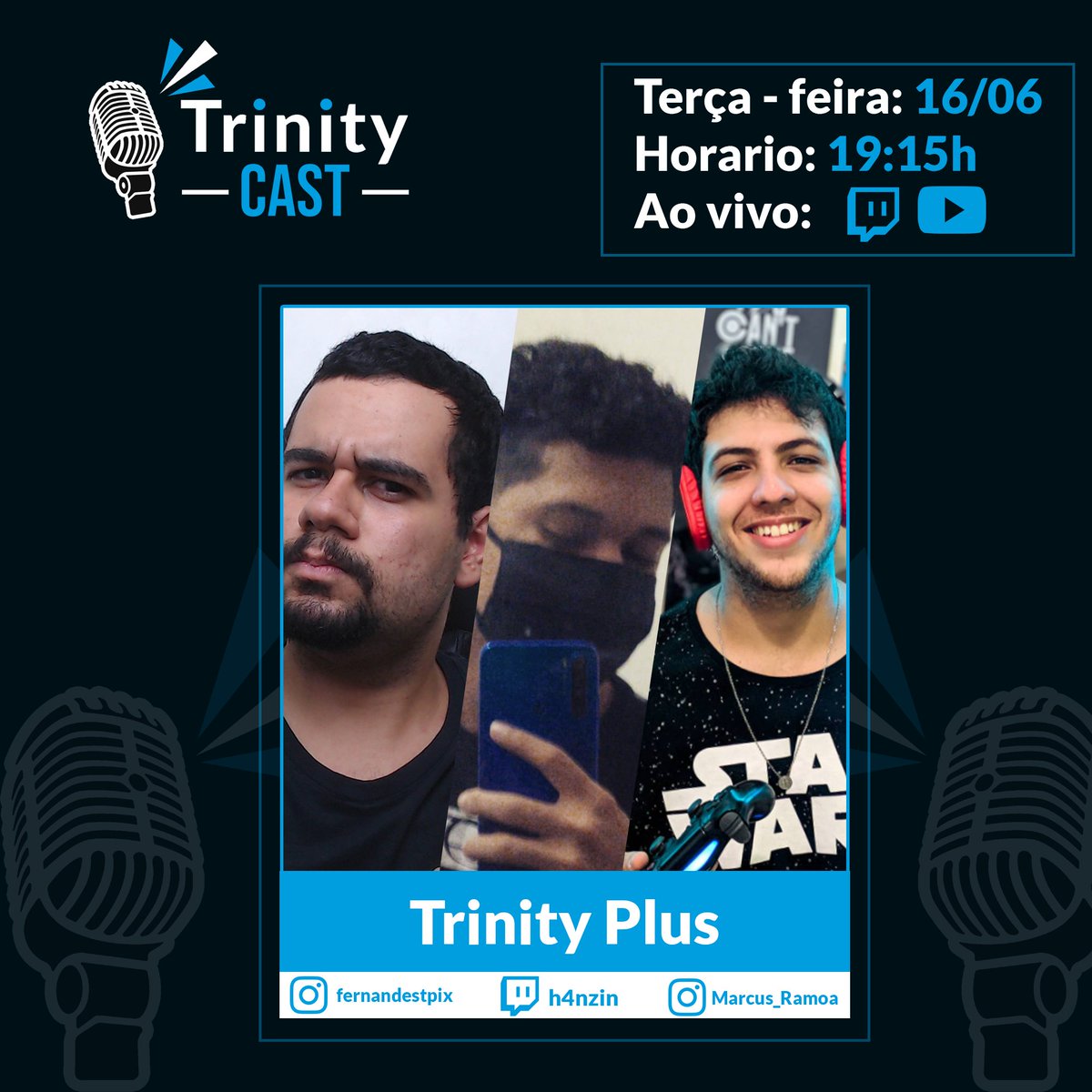 tpixstudios's tweet photo. HOJE [16/06 - 19:15 Hrs] - TrinityCast Plus
 
Ao vivo no TrinityCast 
🔥🔥🔥
#TrinityCast #Podcast #flowpodcast #podpah #flow  #TrinityPodcast  #TrinityPlus #TrinityCastPlus https://t.co/U0D85Deq8v