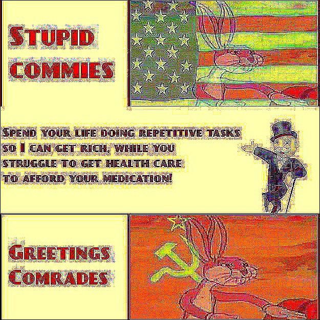 Hello comrades back at again with another meme see y'all in another couple months I guess