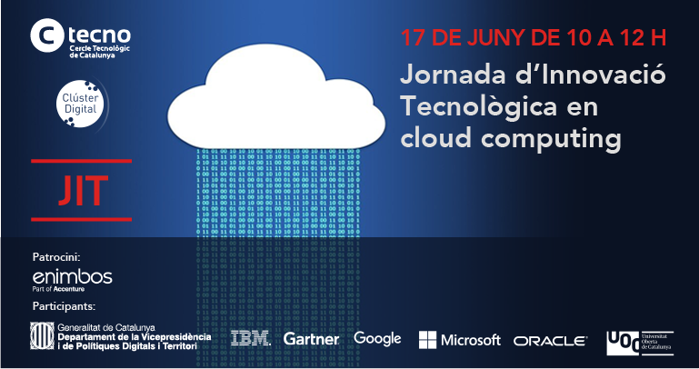 C_Tecnologic's tweet photo. 📣 Demà a les 10 h participa en la #JITcloud! Hi participaran @tic, @AccentureSpain, @IBM_ES, @Gartner_inc, @GoogleES, @MicrosoftES, @oracle_es i @UOCuniversitat.

Segueix la jornada en directe:
🔗 https://t.co/gaEU8aiPYx @enimbos #cloudcomputing https://t.co/XlEWdtD0gX