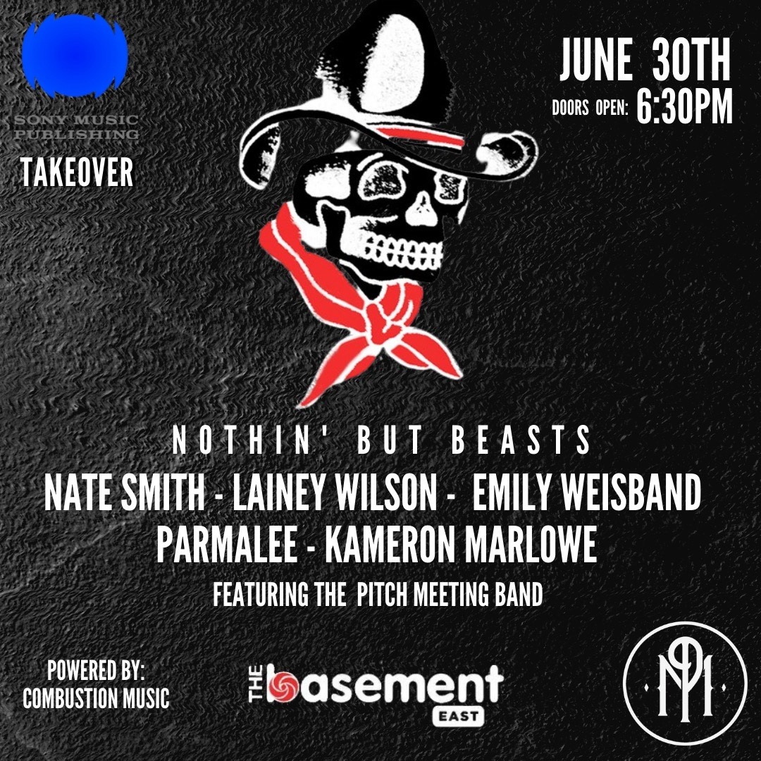 NEW SHOW! Nothin' But Beasts on Wednesday, June 30th with Nate Smith, Lainey Wilson, Emily Weisband, Parmalee, and Kameron Marlowe. Sony Music Publishing Takeover powered by Combustion Music. Tickets are on sale now! bit.ly/3q4qIcr