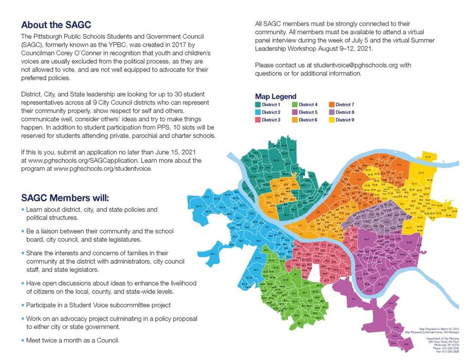 The application deadline for the PPS Students and Government Council has been extended to June 29, 2021.  Please ensure that you apply to advocate for your community.  This is a program for students ages 13-17.
Applications can be submitted at pghschools.org/SAGCapplication