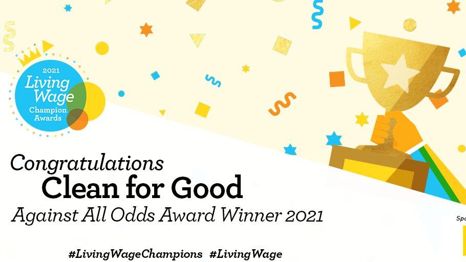 Clean For Good (@clean4good) on Twitter photo We're delighted to be recognised this evening by <a href="/LivingWageUK/">Living Wage Foundation</a> for our work in paying & promoting the Living Wage! Thank you!!
We are a #LivingWageChampions Award Winner 2021!
We work for the day when every cleaner in the UK earns the real Living Wage! We're delighted to be recognised this evening by <a href="/LivingWageUK/">Living Wage Foundation</a> for our work in paying & promoting the Living Wage! Thank you!!
We are a #LivingWageChampions Award Winner 2021!
We work for the day when every cleaner in the UK earns the real Living Wage!