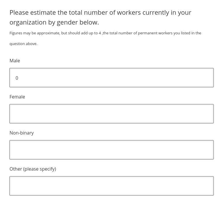 A survey question requests the total number of workers currently in your organization by gender and provides spaces for Male, Female, Non-binary, and Other (please specify).