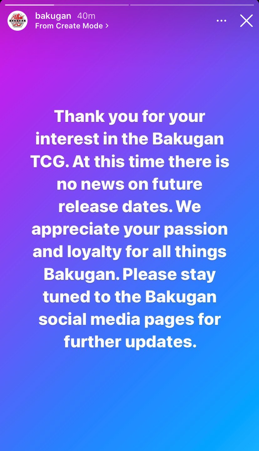 Bakugan Wiki on Twitter: "In what appears to be bad news for the Bakugan Trading Game, the Bakugan Instagram account released a stating "there is no news on future release