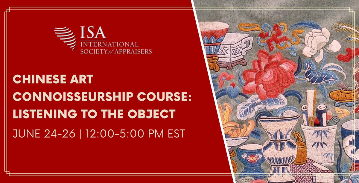 Join Asian art specialist Susan Lahey, MA, ISA CAPP, June 24-26, for a three half-day virtual online course providing knowledge essential to the connoisseurship of Chinese art. Act quick - limited spaces available! ow.ly/mTQB50FbVKt