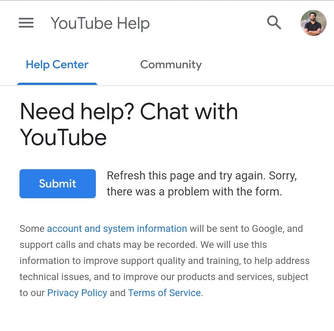 iShobhit_Pandey's tweet photo. @TeamYouTube @YouTubeIndia, Not able to chat. Only Submit is there and clicking on that, showing the error as in image. https://t.co/ft0GCTOvNI